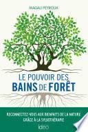Le pouvoir des bains de forêt
