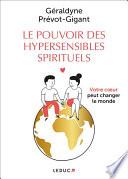 Le pouvoir des hypersensibles spirituels