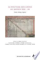 Le pouvoir des listes au Moyen Âge – III