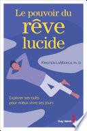 Le pouvoir du rêve lucide