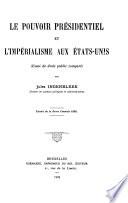Le pouvoir présidentiel et l'impérialisme aux Etats-Unis