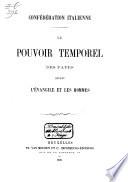 Le Pouvoir temporel des papes devant l'évangile et les hommes