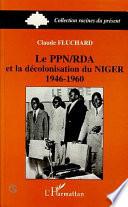 Le PPN/RDA et la décolonisation du Niger 1946-1960