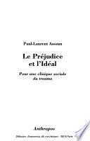 Le préjudice et l'idéal