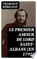 Le premier amour de Lord Saint-Albans (en 1792)