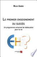 Le premier enseignement du succès