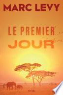 Le premier jour