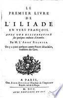 Le premier livre de l'Iliade en vers francois, avec une dissertation sur quelques endroits d'Homere par (Francois Seraphin) Regnier (Desmarais).