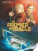 Le Premier miracle - Tome 01