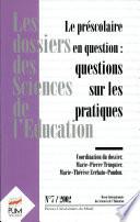 Le préscolaire en question : questions sur les pratiques