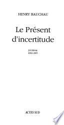 Le présent d'incertitude