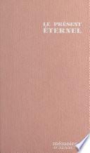 Le présent éternel : une enfance rhénane (1931-1943)