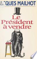 Le Président à vendre