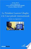 Le président Laurent Gbagbo à la Cour pénale internationale