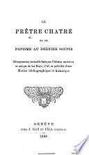 Le Prêtre châtré, ou le Papisme au dernier soupir. Réimpression textuelle faite sur l'édition ... de La Haye, 1747, et précédée d'une notice bibliographique et historique. (Traduit de l'anglais.).