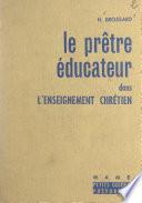 Le prêtre éducateur dans l'enseignement chrétien