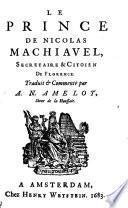 Le prince de Nicolas Machiavel, secretaire & citoien de Florence