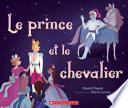 Le Prince Et Le Chevalier