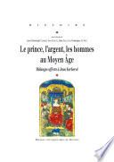 Le prince, l'argent, les hommes au Moyen Âge