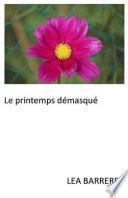 Le Printemps démasqué