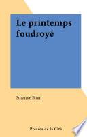 Le printemps foudroyé
