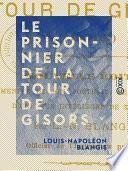 Le Prisonnier de la tour de Gisors