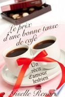 Le prix d’une bonne tasse de café