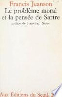 Le Problème moral et la pensée de Sartre