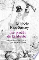 Le procès de la liberté