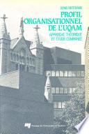 Le profil organisationnel de l'UQAM
