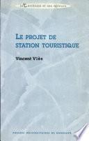 Le projet de station touristique