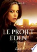 Le projet Eden, Tome 2