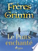 Le Puits enchanté
