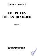 Le puits et la maison
