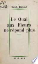 Le quai aux fleurs ne répond plus