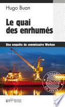 Le quai des enrhumés