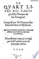 Le Quart livre des faictz et dictz Heroiques du bon Pantagruel. Composé par M. Françoys Rabelais Nouuellement reueu et corrigé, par ledict autheur, pour la deuxiesme edition
