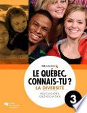 Le Québec, connais-tu ? La diversité