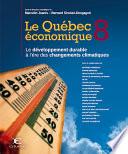 Le Québec économique 8. Le développement durable à l'ère des changements climatiques