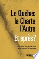 Le Québec, la Charte, l'Autre Et après?