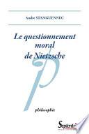 Le questionnement moral de Nietzsche