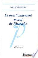 Le Questionnement moral de Nietzsche