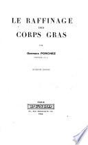 Le raffinage des corps gras