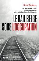 Le rail belge sous l'Occupation