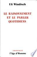 Le raisonnement et le parler quotidiens