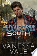 Le Ranch des milliardaires : South