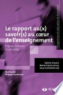 Le rapport au(x) savoir(s) au cur de l'enseignement