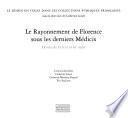 Le rayonnement de Florence sous les derniers Médicis