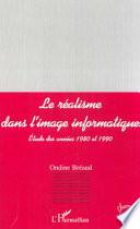 LE RÉALISME DANS L'IMAGE INFORMATIQUE