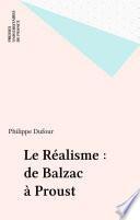 Le Réalisme : de Balzac à Proust